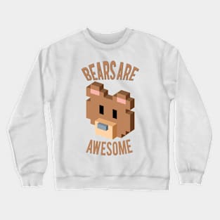 Bears Are Awesome Crewneck Sweatshirt